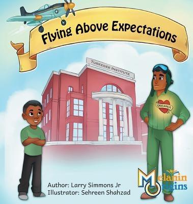 Flying Above Expectations - Hardcover | Diverse Reads