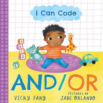 I Can Code: And/Or - Board Book |  Diverse Reads