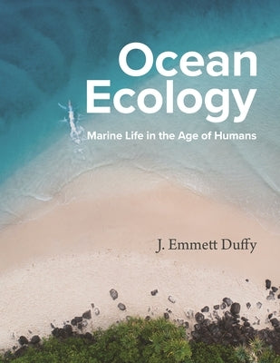 Ocean Ecology: Marine Life in the Age of Humans - Hardcover | Diverse Reads