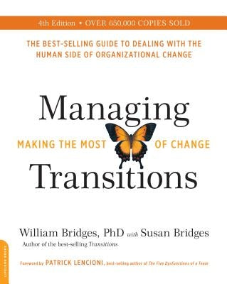 Managing Transitions (25th Anniversary Edition): Making the Most of Change - Paperback | Diverse Reads