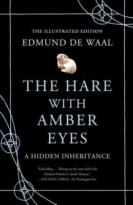 The Hare with Amber Eyes (Illustrated Edition): A Hidden Inheritance - Hardcover | Diverse Reads