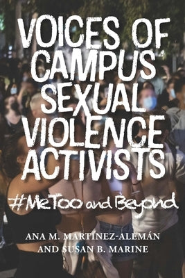 Voices of Campus Sexual Violence Activists: #Metoo and Beyond - Hardcover | Diverse Reads