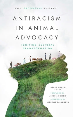 Antiracism in Animal Advocacy: Igniting Cultural Transformation - Paperback | Diverse Reads