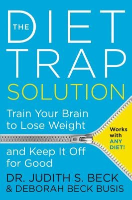 The Diet Trap Solution: Train Your Brain to Lose Weight and Keep It Off for Good - Paperback | Diverse Reads