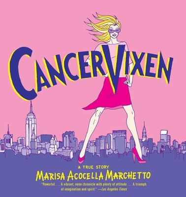 Cancer Vixen - Paperback | Diverse Reads