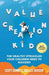 Value Creation Kid: The Healthy Struggles Your Children Need to Succeed - Paperback | Diverse Reads
