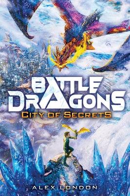 City of Secrets (Battle Dragons #3) - Hardcover | Diverse Reads