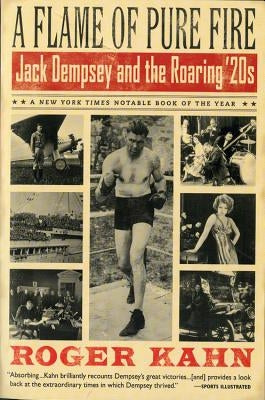 A Flame of Pure Fire: Jack Dempsey and the Roaring '20s - Paperback | Diverse Reads