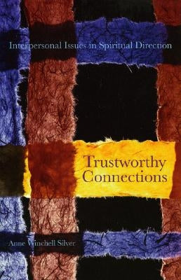 Trustworthy Connections: Interpersonal Issues in Spiritual Direction - Paperback | Diverse Reads
