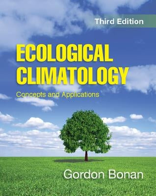 Ecological Climatology: Concepts and Applications / Edition 3 - Paperback | Diverse Reads