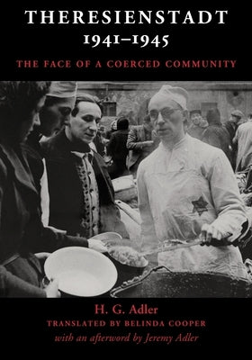 Theresienstadt 1941-1945: The Face of a Coerced Community - Paperback | Diverse Reads