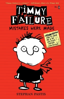 Mistakes Were Made (Timmy Failure Series #1) - Hardcover | Diverse Reads