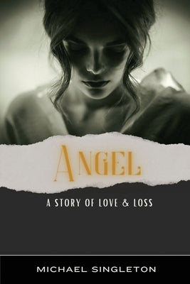Angel: A Story of Love & Loss - Paperback | Diverse Reads