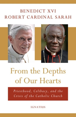 From the Depths of Our Hearts: Priesthood, Celibacy and the Crisis of the Catholic Church - Hardcover | Diverse Reads