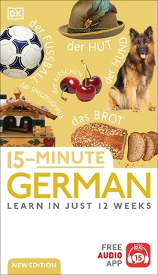15-Minute German: Learn in Just 12 Weeks - Paperback | Diverse Reads