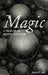 Magic: A Treatise on Natural Occultism - Hardcover | Diverse Reads