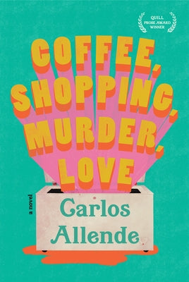 Coffee, Shopping, Murder, Love - Hardcover | Diverse Reads