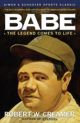 Babe: The Legend Comes to Life - Paperback | Diverse Reads