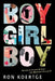 Boy Girl Boy - Paperback | Diverse Reads