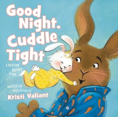 Good Night, Cuddle Tight: A Bedtime Bunny Book - Board Book | Diverse Reads