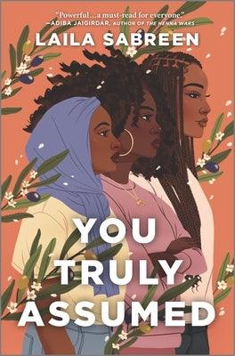 You Truly Assumed - Hardcover |  Diverse Reads