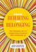 From Behaving to Belonging: The Inclusive Art of Supporting Students Who Challenge Us - Paperback | Diverse Reads