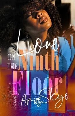 Love on the Ninth Floor - Paperback |  Diverse Reads