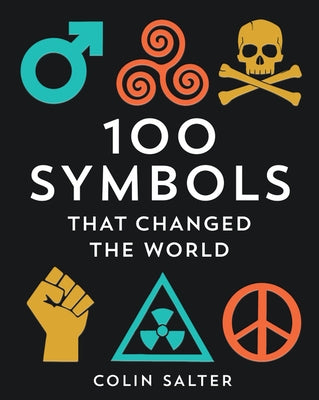 100 Symbols That Changed the World - Hardcover | Diverse Reads