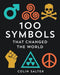 100 Symbols That Changed the World - Hardcover | Diverse Reads