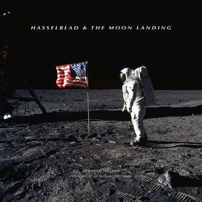 Hasselblad & the Moon Landing - Hardcover | Diverse Reads