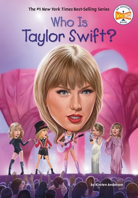 Who Is Taylor Swift? - Library Binding | Diverse Reads