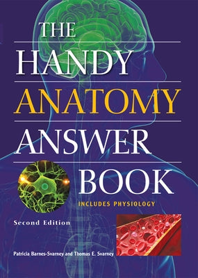 The Handy Anatomy Answer Book - Paperback | Diverse Reads