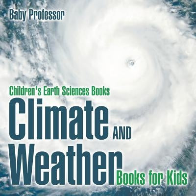 Climate and Weather Books for Kids Children's Earth Sciences Books - Paperback | Diverse Reads