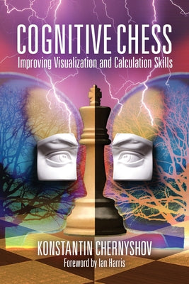 Cognitive Chess: Improving Visualization and Calculation Skills - Paperback | Diverse Reads
