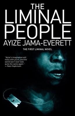 The Liminal People - Paperback | Diverse Reads