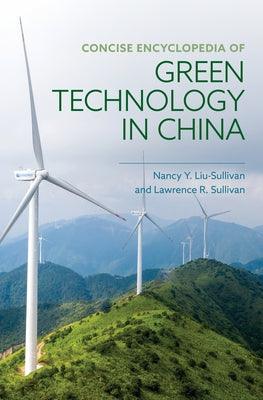 Concise Encyclopedia of Green Technology in China - Hardcover | Diverse Reads