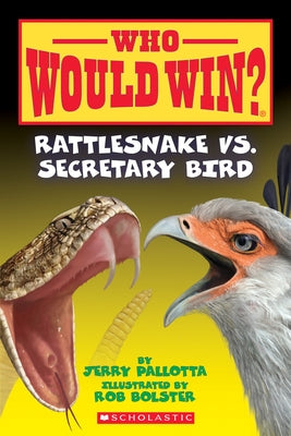 Rattlesnake vs. Secretary Bird (Who Would Win?) - Paperback | Diverse Reads