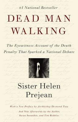 Dead Man Walking: The Eyewitness Account of the Death Penalty That Sparked a National Debate - Paperback | Diverse Reads