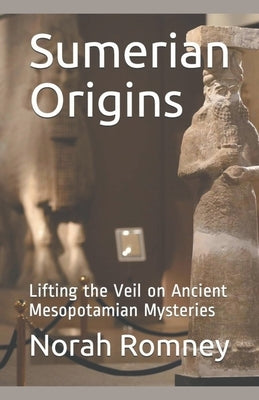 Sumerian Origins - Paperback | Diverse Reads