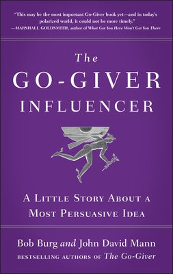 The Go-Giver Influencer: A Little Story About a Most Persuasive Idea (Go-Giver, Book 3) - Hardcover | Diverse Reads