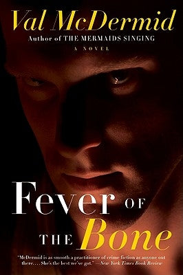 Fever of the Bone (Tony Hill and Carol Jordan Series #6) - Paperback | Diverse Reads
