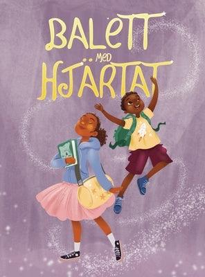 Balett med Hjärtat - Hardcover | Diverse Reads
