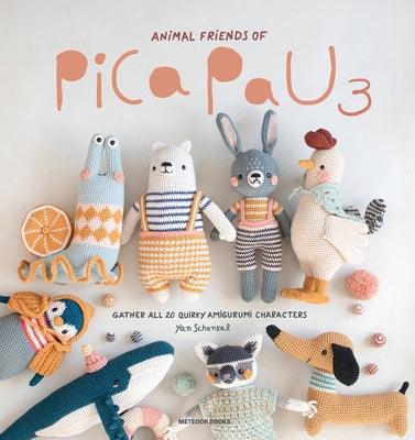 Animal Friends of Pica Pau 3: Gather All 20 Quirky Amigurumi Characters - Paperback | Diverse Reads