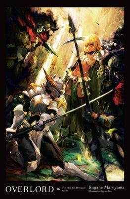Overlord, Vol. 16 (light novel) - Hardcover | Diverse Reads