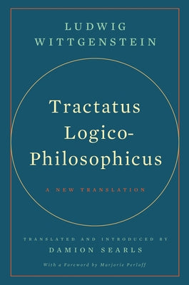 Tractatus Logico-Philosophicus: A New Translation - Hardcover | Diverse Reads