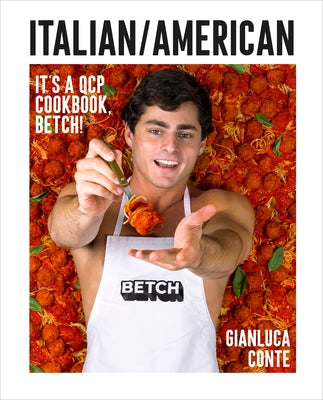 Italian/American: It's a Qcp Cookbook, Betch! - Hardcover | Diverse Reads