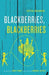 Blackberries, Blackberries - Paperback |  Diverse Reads