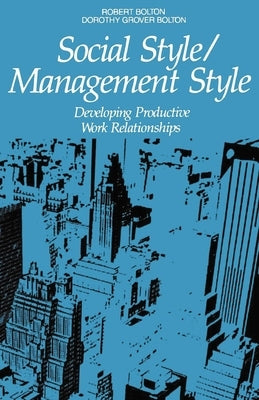 Social Style/Management Style: Developing Productive Work Relationships - Paperback | Diverse Reads