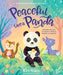 Peaceful Like a Panda: 30 Mindful Moments for Playtime, Mealtime, Bedtime-or Anytime! - Hardcover | Diverse Reads
