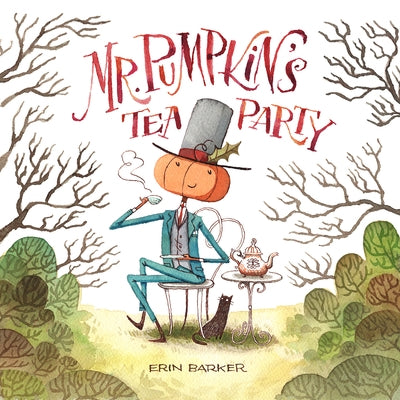 Mr. Pumpkin's Tea Party - Hardcover | Diverse Reads